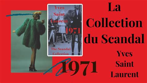 yves saint laurent liberation 1971|ysl scandal collection 1971.